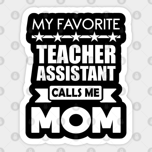 Favorite Teacher assistant mothers day Best mom Gift Sticker by mahmuq